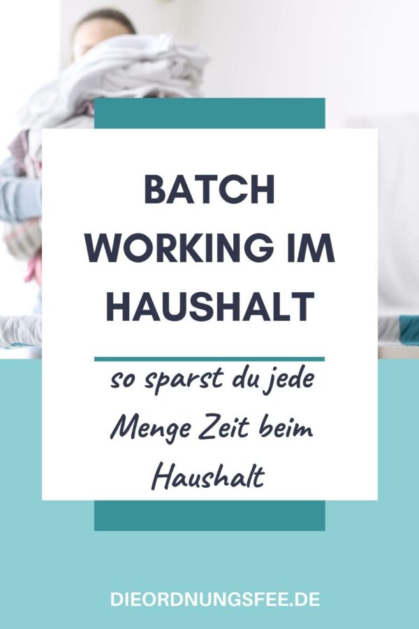 Batch-Working-im-Haushalt-Kopie-600x900