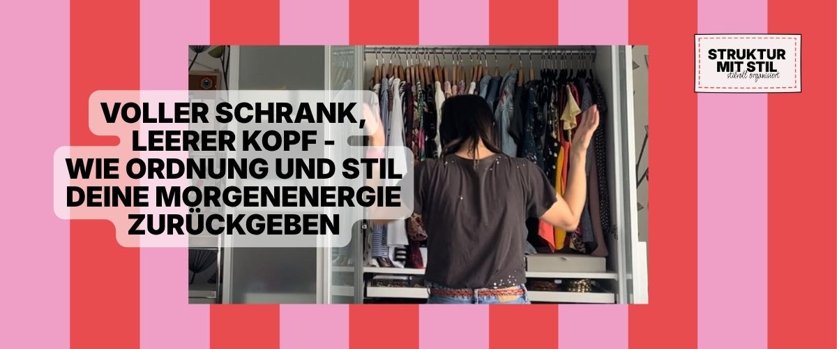 Kleiderschrankordnung, Stilfindung